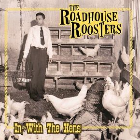 Roadhouse Roosters In With The Hens CD rockabilly at Raucous Records.