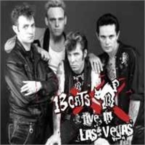 13 Cats Live In Las Vegas CD rockabilly at Raucous Records.