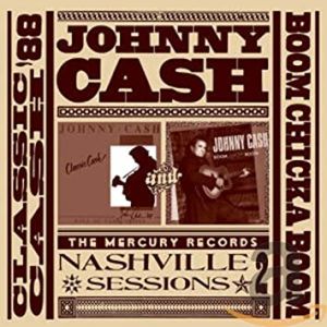 Johnny Cash Nashville Sessions Volume 2 Classic Cash 88 Boom Chicka Boom CD