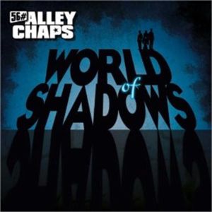 56 Alley Chaps World Of Shadows CD