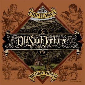 Chip Hanna and The Berlin Three Old South Jamboree CD Rockabilly