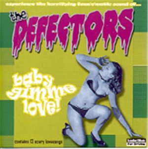 Defectors Baby Gimme Love CD