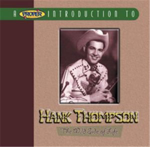 Hank Thompson Wild Side Of Life CD 1950s country music at Raucous Records