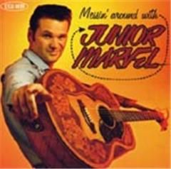 Messin' Around with Junior Marvel CD
