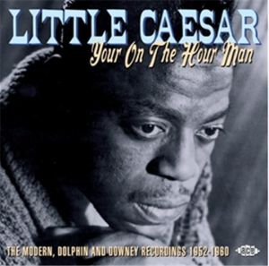 Harry Little Ceasar Your On The Hour Man CD