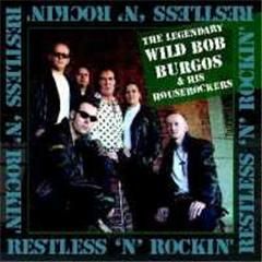 Wild Bob Burgos Restless and Rockin' CD