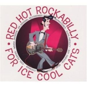 Red Hot Rockabilly For Ice Cool Cats CD