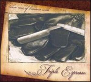 Triple Espresso Takin' Care Of Business CD 4024227020838