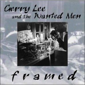 Gerry Lee and The Wanted Men Framed CD 4026763710105