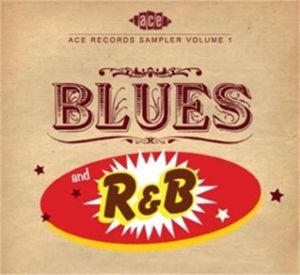 Ace Records Sampler Blues and R&B CD