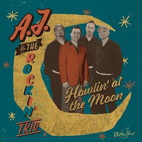 AJ and the Rockin Trio Howlin' At The Moon CD