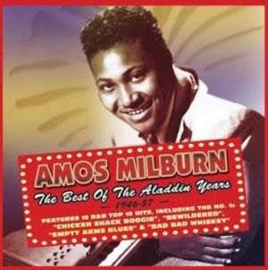 Amos Milburn Best Of The Aladdin Years 1946 1957 2CD