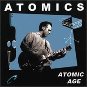 Atomics Atomic Age CD rockabilly at Raucous Records.
