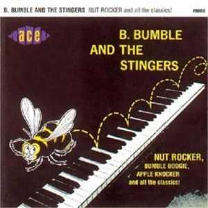B Bumble and The Stingers Nut Rocker CD