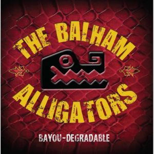 Balham Alligators Bayou Degradable 2CD