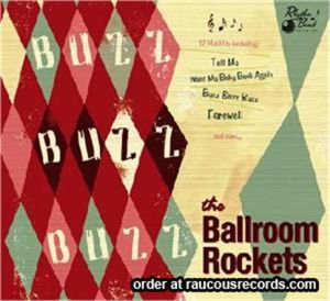 The Ballroom Rockets Buzz Buzz Buzz CD rockabilly at Raucous Records.