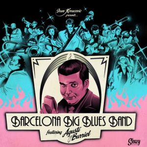 Barcelona Big Blues Band Featuring Agusti Burriel CD