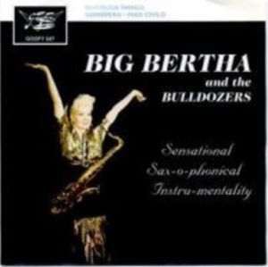 Big Bertha and The Buffdozers Sensational Saxophonical Instrumentality 7" EP instrumental rock 'n' roll vinyl at Raucous Records.