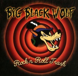 Big Black Wolf Rock 'n' Roll Trash CD EP psychobilly at Raucous Records.