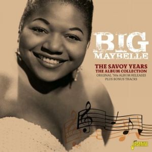 Big Maybelle Savoy Years The Album Collection 2CD 1950s rhythm & blues at Raucous Records.