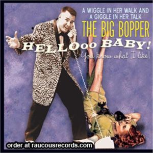 The Big Bopper Hello Baby You Know What I Like CD