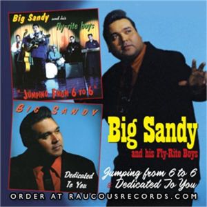 Big Sandy & his Flyrite Boys Jumping From 6 To 6 Dedicated To You 2-CD