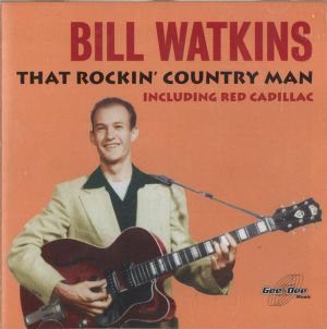Bill Watkins That Rockin' Country Man CD