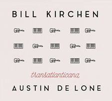 Bill Kirchen and Austin De Lone Transatlanticana CD rockabilly at Raucous Records.