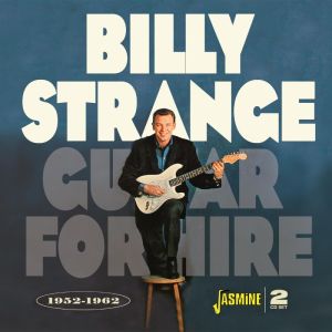 Billy Strange Guitar For Hire 1952-'62 2CD at Raucous Records.