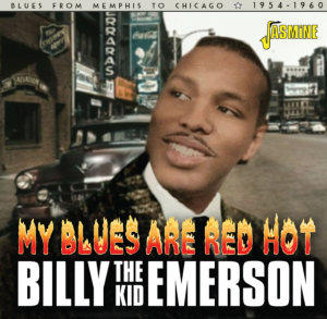 Billy the Kid Emerson My Blues Are Red Hot 1954-1960 CD 1950s rhythm and blues rock 'n' roll at Raucous Records.