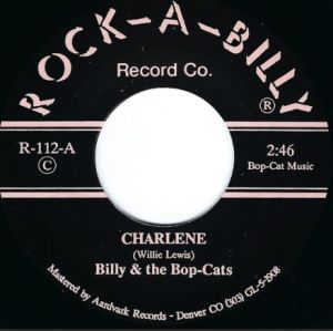 Billy and The Bop-Cats Charlene 7" single rockabilly vinyl at Raucous Records.