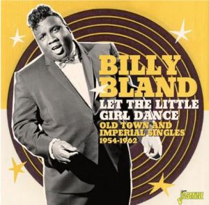 Billy Bland Let The Little Girl Dance CD