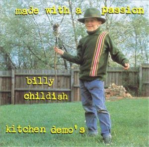 Billy Childish Made With A Passion Kitchen Demos CD