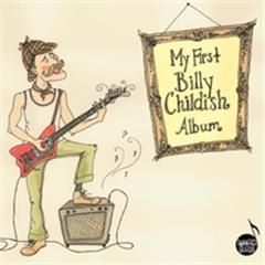 My First Billy Childish Album CD 615187326425