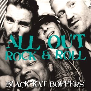 Black Kat Boppers All Out Rock 'n' Roll CD rockabilly at Raucous Records.