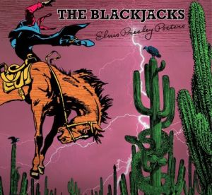 The Blackjacks Elvis Presley Posters CD rockabilly at Raucous Reccords.