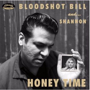 Bloodshot Bill and Shannon Shaw Honey Time 7" single rockabilly vinyl at Raucous Records.