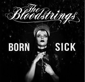 The Bloodstrings Born Sick LP psychobilly vinyl at Raucous Records.