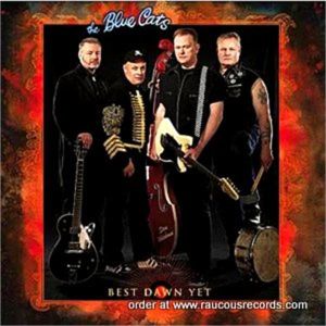 The Blue Cats Best Dawn Yet CD rockabilly at Raucous Records.