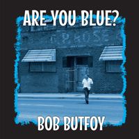 Bob Butfoy Are You Blue 10" LP coloured vinyl