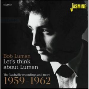 Bob Luman Let's Think About Luman CD 1950s rock 'n' roll at Raucous Records.