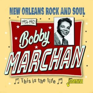 Bobby Marchan This Is The Life CD 1950s rhythm and blues at Raucous Records.