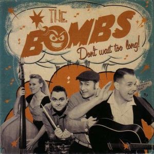 Bombs Don't Wait Too Long CD