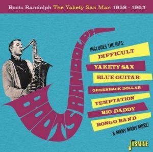 Boots Randolph The Yakety Sax Man 1958-1962 CD 1950s rock 'n' roll instrumentals at Raucous Records.