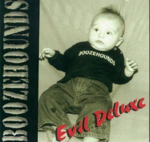 The Boozehounds Evil Deluxe CD psychobilly at Raucous Records.
