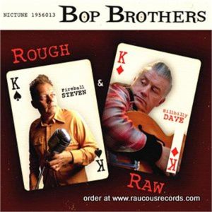 The Bop Brothers Rough and Raw CD rockabilly at Raucous Records.