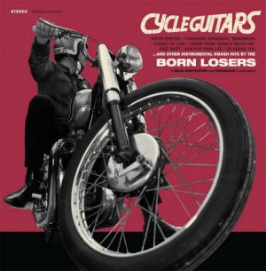 Born Losers Cycle Guitars CD