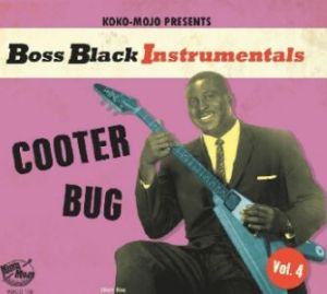 Boss Black Instrumentals volume 4 - Cooter Bug CD