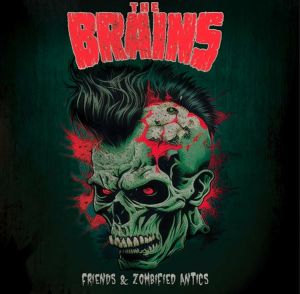 The Brains Friends and Zombified Antics CD psychobilly at Raucous Records.