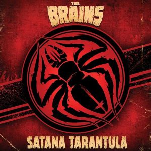 The Brains Satana Tarantula CD psychobilly at Raucous Records.